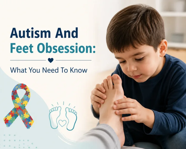 Autism And Feet Obsession